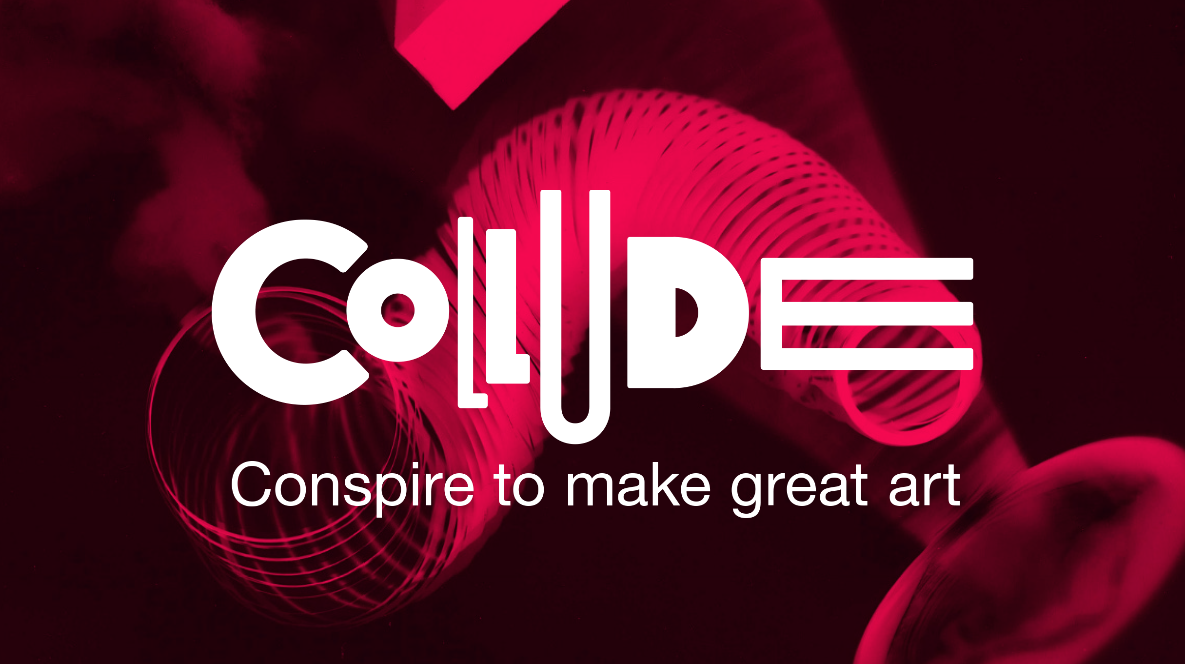 Collude - Conspire to make great art (Access2Arts sub brand)