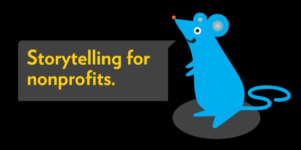 A mouse with a speech bubble saying 'Storytelling for nonprofits'