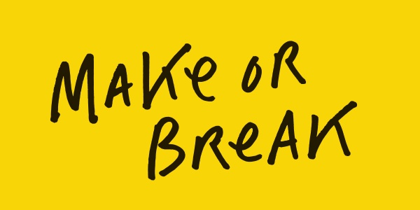 Make or Break handwritten